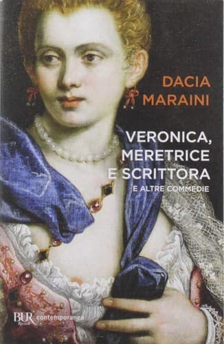 Tapa de Veronica, meretrice e scrittora e altre commedie