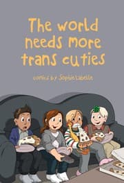 Tapa de The World Needs More Trans Cuties