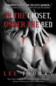 Tapa de In the Closet, Under the Bed by Lee Thomas Paperback