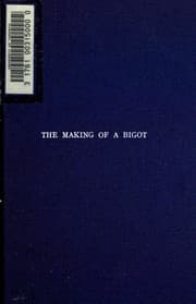 Tapa de The making of a bigot