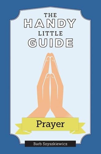 Tapa de Handy Little Guide to Prayer
