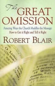 Tapa de The Great Omission: Amazing Ways the Church Muddles the Message