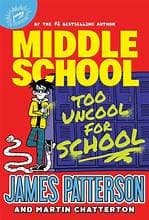 Tapa de Middle School Book 17: Too uncool for school