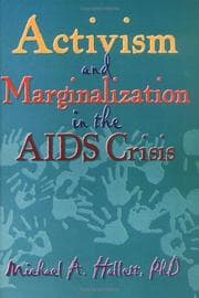 Tapa de Activism And Marginalization in the AIDS Crisis (Monograph Published Simultaneously As the Journal of Homosexuality , Vol 32, No 3-4) (Monograph Published ... Journal of Homosexuality , Vol 32, No 3-4)
