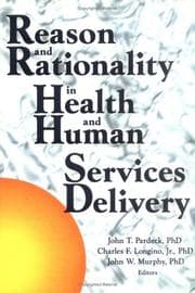 Tapa de Reason and Rationality in Health and Human Services Delivery