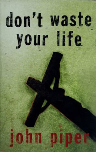 Tapa de Don't Waste Your Life