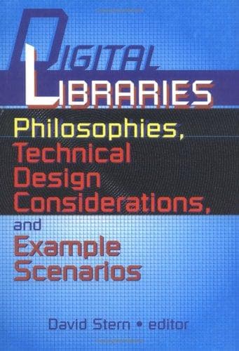 Tapa de Digital Libraries Philosophies, Technical Design Considerations, and Example Scenarios