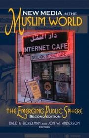Tapa de New media in the Muslim world : the emerging public sphere
