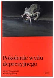 Tapa de Pokolenie wyzu depresyjnego. Biografia