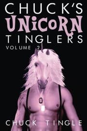Tapa de Chuck's Unicorn Tinglers - Volume 2