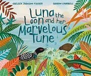 Tapa de Luna the Loon and Her Marvelous Tune