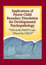 Tapa de Implications of parent-child boundary dissolution for developmental psychopathology