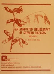 Tapa de An annotated bibliography of soybean diseases, 1882-1974