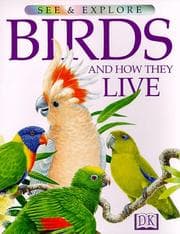 Tapa de Birds and How They Live (See & Explore Library)
