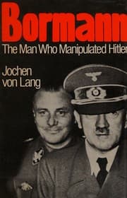 Tapa de Bormann - the Man Who Manipulated Hitler