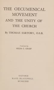 Tapa de The oecumenical movement and the unity of the Church