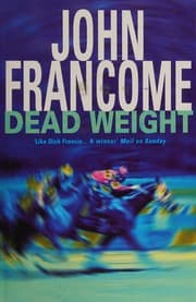 Tapa de [ DEAD WEIGHT BY FRANCOME, JOHN](AUTHOR)PAPERBACK