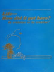 Tapa de Life How Did It Get Here By Evolution Or