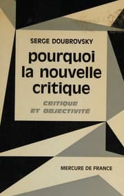 Tapa de Pourquoi la nouvelle critique; critique et objectivitÃ©