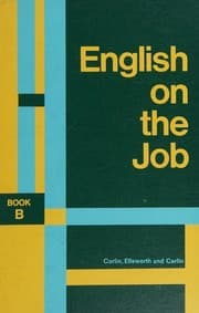 Tapa de ENGLISH ON THE JOB Book B