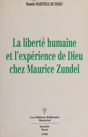 Tapa de La liberté humaine et l'expérience de Dieu chez Maurice Zundel