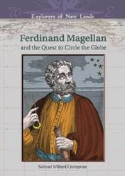 Tapa de Ferdinand Magellan And The Quest To Circle The Globe (Explorers of New Lands)