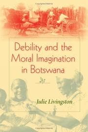 Tapa de Debility And Moral Imagination in Botswana