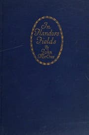 Tapa de In Flander's Fields and other poems by Lieut. Col. John McCrae, M.D. with, An essay in character, by Sir Andrew Macphail.