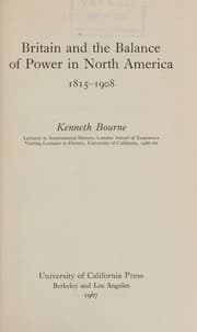 Tapa de Britain and the balance of power in North America, 1815-1908