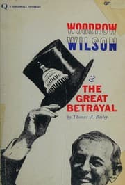 Tapa de Woodrow Wilson And The Great Betrayal