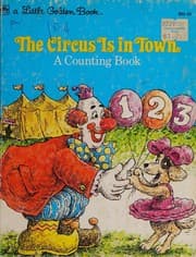 Tapa de The Circus is in Town a Counting Book