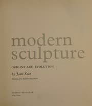 Tapa de Modern Sculpture Origins and Evolution