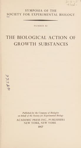 Tapa de The Biological Action of Growth Substances [Symposia of the Society for Experimental Biology, Number XI]