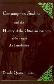 Tapa de Consumption Studies and the History of the Ottoman Empire, 1550-1992