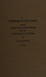 Tapa de A comparative view of the various institutions for the assurance of lives