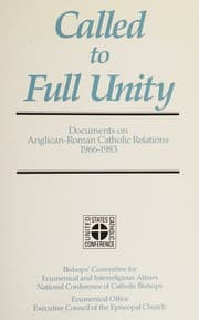 Tapa de Called to Full Unity Documents on Anglican-Roman Catholic Relations 1966-1983
