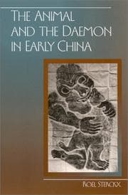 Tapa de The Animal and the Daemon in Early China (S U N Y Series in Chinese Philosophy and Culture)