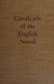 Tapa de Cavalcade of the English novel from Elizabeth to George VI ..