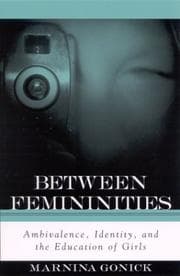 Tapa de Between Femininities: Ambivalence, Identity, and the Education of Girls (Suny Series, Second Thoughts: New Theoretical Formations)