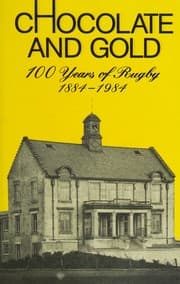 Tapa de Chocolate and Gold. 100 Years of Rugby 1884-1984 by Anon