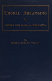 Tapa de Choral arranging for schools, glee clubs and publication;