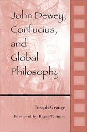 Tapa de John Dewey, Confucius, and Global Philosophy (S U N Y Series in Chinese Philosophy and Culture)