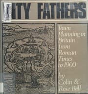 Tapa de City fathers; town planning in Britain from Roman times to 1900