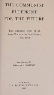 Tapa de The Communist Blueprint for the Future The Complete Texts of all Four Communist