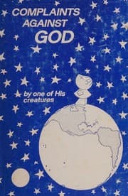 Tapa de Complaints Against God By One of His Creatures