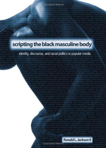 Tapa de Scripting the Black Masculine Body