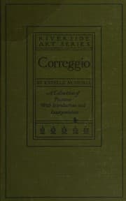 Tapa de Correggio, A Collection of Fifteen Pictures and a Supposed Portrait of the Painter with Introduction and Interpretation