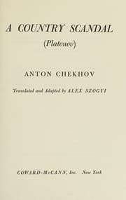 Tapa de A country scandal (Platonov). Translated and adapted by Alex Szogyi.