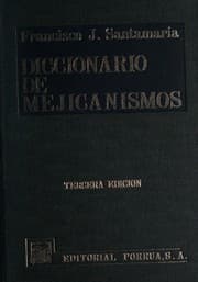 Tapa de Diccionario De Mejicanismos