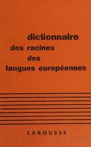 Tapa de Dictionnaire des Racines des Langues Europeennes (grec, latin, ancien francais, francais, espagnol, italien, anglais, allemand).